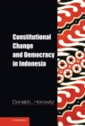 Image for Constitutional Change and Democracy in Indonesia