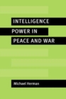 Image for Intelligence power in peace and war [electronic resource] /  Michael Herman. 