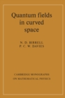 Image for Quantum Fields in Curved Space