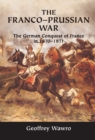 Image for Franco-prussian War: The German Conquest of France in 1870-1871