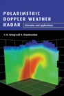 Image for Polarimetric Doppler Weather Radar: Principles and Applications