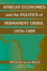 Image for African Economies and the Politics of Permanent Crisis, 1979-1999