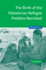 Image for Birth of the Palestinian Refugee Problem Revisited