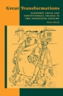 Image for Great Transformations: Economic Ideas and Institutional Change in the Twentieth Century