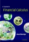 Image for Course in Financial Calculus