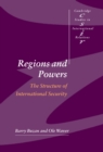 Image for Regions and Powers: The Structure of International Security