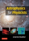 Image for Astrophysics for Physicists