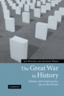 Image for Great War in History: Debates and Controversies, 1914 to the Present