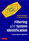 Image for Filtering and System Identification: A Least Squares Approach