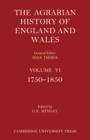 Image for The agrarian history of England and WalesVol. 6,: 1750-1850