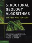 Image for Structural geology algorithms  : vectors and tensors