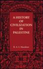 Image for A History of Civilization in Palestine