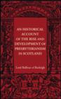 Image for An historical account of the rise and development of Presbyterianism in Scotland