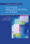 Image for Cambridge Handbook of Culture, Organizations, and Work