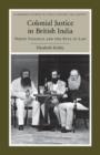 Image for Colonial Justice in British India