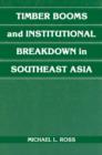 Image for Timber booms and institutional breakdown in Southeast Asia