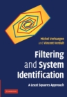 Image for Filtering and system identification  : a least squares approach