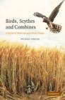 Image for Birds, scythes and combines  : a history of birds and agricultural change