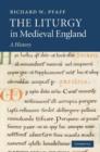 Image for The Liturgy in Medieval England : A History