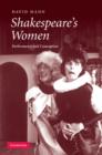 Image for Shakespeare&#39;s women  : performance and conception