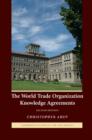 Image for The World Trade Organization Knowledge Agreements