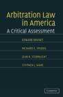 Image for Arbitration law in America  : a critical assessment