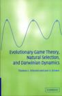 Image for Evolutionary Game Theory, Natural Selection, and Darwinian Dynamics
