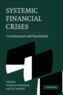 Image for Systemic financial crises  : containment and resolution