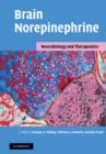 Image for Brain norepinephrine  : neurobiology and therapeutics