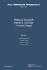 Image for Materials Research Needs to Advance Nuclear Energy: Volume 1215