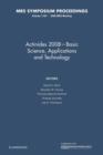 Image for Actinides 2008 - Basic Science, Applications and Technology: Volume 1104