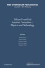 Image for Silicon Front-End Junction Formation - Physics and Technology: Volume 810