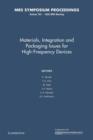 Image for Materials, Integration and Packaging Issues for High-Frequency Devices: Volume 783