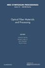 Image for Optical Fiber Materials and Processing: Volume 172