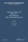 Image for Impurities, Defects and Diffusion in Semiconductors: Bulk and Layered Structures: Volume 163