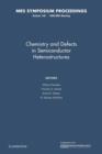 Image for Chemistry and Defects in Semiconductor Heterostructures: Volume 148