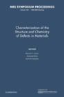Image for Characterization of the Structure and Chemistry of Defects in Materials: Volume 138