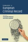 Image for Towards a European Criminal Record