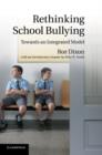 Image for Rethinking School Bullying