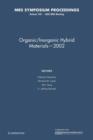 Image for Organic/inorganic Hybrid Materials - 2002: Volume 726