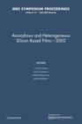 Image for Amorphous and Heterogeneous Silicon-Based Films - 2002: Volume 715