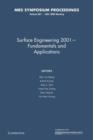 Image for Surface Engineering 2001 - Fundamentals and Applications: Volume 697