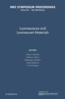 Image for Luminescence and Luminescent Materials: Volume 667