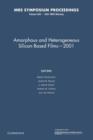 Image for Amorphous and Heterogeneous Silicon-Based Films - 2001: Volume 664