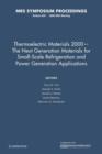 Image for Thermoelectric Materials 2000 - The Next Generation Materials for Small-Scale Refrigeration and Power Generation Applications: Volume 626