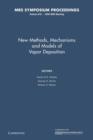 Image for New Methods, Mechanisms and Models of Vapor Deposition: Volume 616