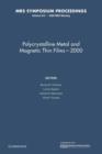 Image for Polycrystalline Metal and Magnetic Thin Films 2000: Volume 615