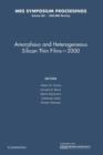 Image for Amorphous and Heterogeneous Silicon Thin Films - 2000: Volume 609