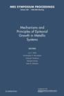 Image for Mechanisms and Principles of Epitaxial Growth in Metallic Systems: Volume 528
