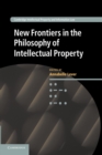 Image for New Frontiers in the Philosophy of Intellectual Property